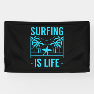 Surfing Is Life Banner