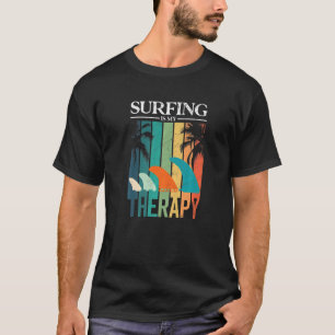 Surfing Is My Therapy Retro Fins Surfboard T-Shirt