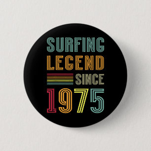 Surfing Legend 1975 50 Years Water Surf 50th Birth 6 Cm Round Badge