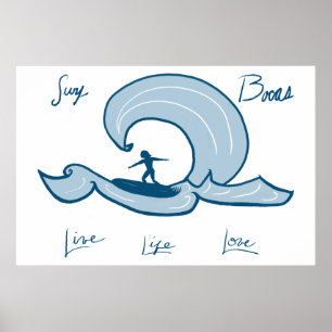 Surfing - Life, Live Love Blue Surfing Painting Poster