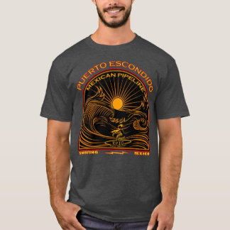 SURFING MEXICAN PIPELINE PUERTO ESCONDIDO T-Shirt