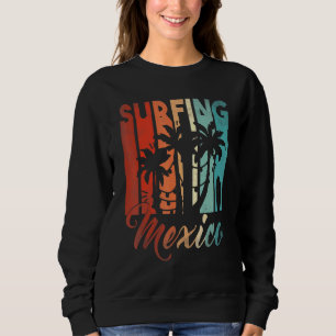 Surfing Mexico Palm Beach Island Vacation Sunset S Sweatshirt