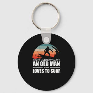 Surfing Never Underestimate An Old Man Surfing Key Ring