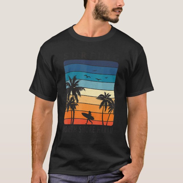Surfing North Shore Hawaii Hawaiian Island Cute Su T-Shirt (Front)