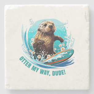 Surfing Otter 841 Otter My Way Dude California Ott Stone Coaster