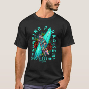 Surfing Paradise Surfboarder Extreme Sport Surfer T-Shirt
