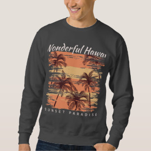 Surfing Paradise Wonderful Hawaii Sunset Paradise Sweatshirt