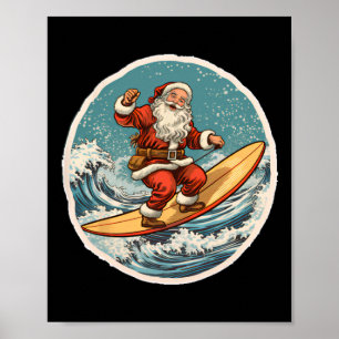 Surfing Santa On Surfboard Christmas In July Summe Poster