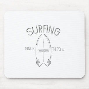 Surfing since the 70's mouse pad