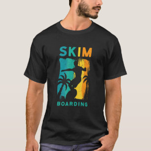 Surfing   SKIM Boarding T-Shirt