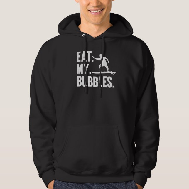 Surfing Surfboard Beach Ocean Waves Surfer  Eat My Hoodie (Front)