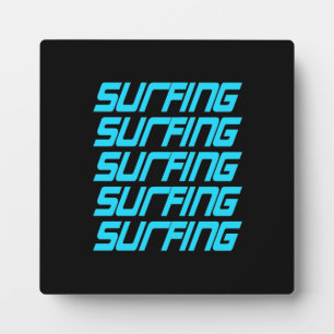 Surfing Surfing Plaque