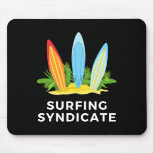 Surfing Syndicate Surfers Summer Surfboard Surf Fo Mouse Pad
