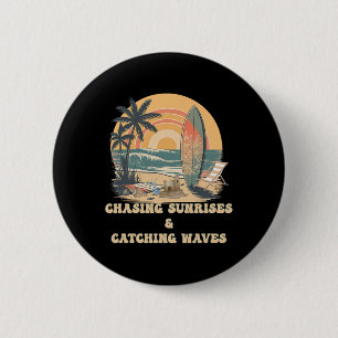 Surfing Waves Chasing Sunrises Surfers Summer  6 Cm Round Badge