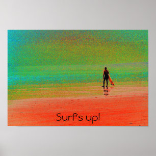 "Surf's up!" Poster