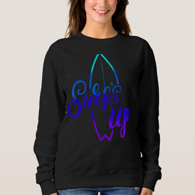 Surf's Up Sweatshirt (Front)