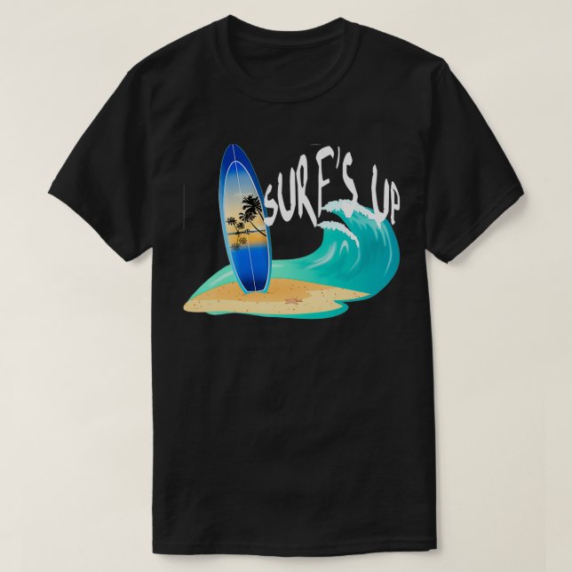 Surfs Up  T-Shirt (Design Front)