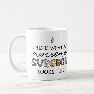 Surgeon Funny Awesome Best Surgeon Gift Coffee Mug