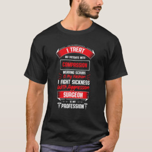 Surgeon Is My Profession Medical Staff Surgery T-Shirt