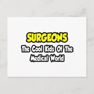 Surgeons...Cool Kids of Medical World Postcard