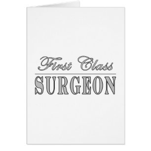 Surgeons Surgery First Class Surgeon
