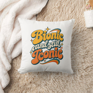 Surgery Recovery Bionic and Still Iconic Funny Cushion