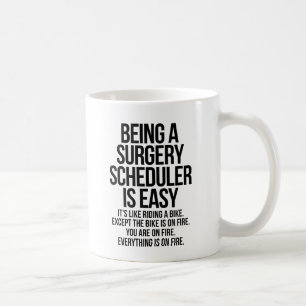 Surgery scheduler coffee mug