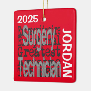 Surgery Technician Extraordinaire CUSTOM Ceramic Ornament