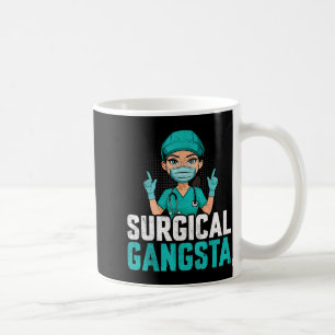 Surgical Gangsta Surgical Tech Technologist Scrub Coffee Mug