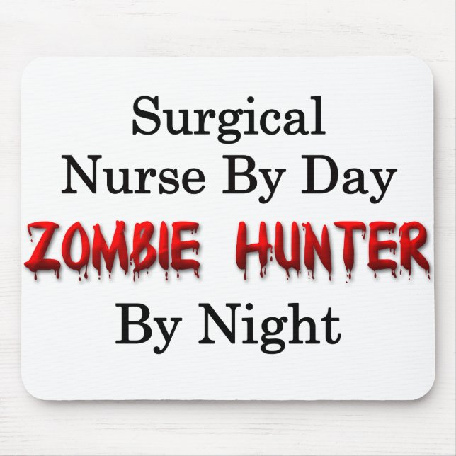 Surgical Nurse/Zombie Hunter Mouse Pad (Front)