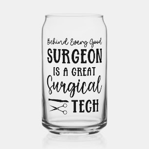 Surgical Tech   Surgical Technologist Appreciation Can Glass