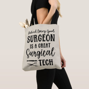 Surgical Tech Surgical Technologist Appreciation Tote Bag