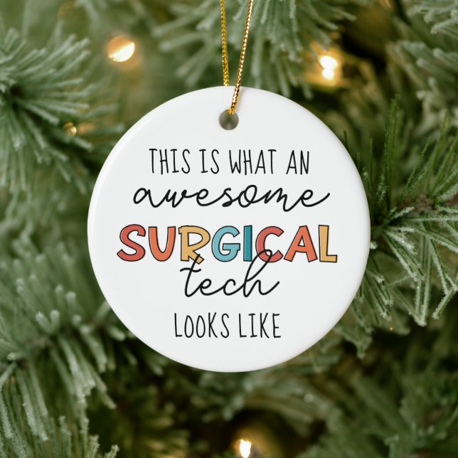 Surgical Technologist Funny Surgery OR Tech Gifts Ceramic Ornament (Tree)