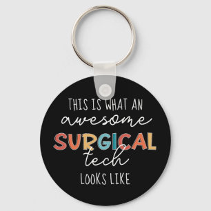 Surgical Technologist Funny Surgery OR Tech Gifts Key Ring