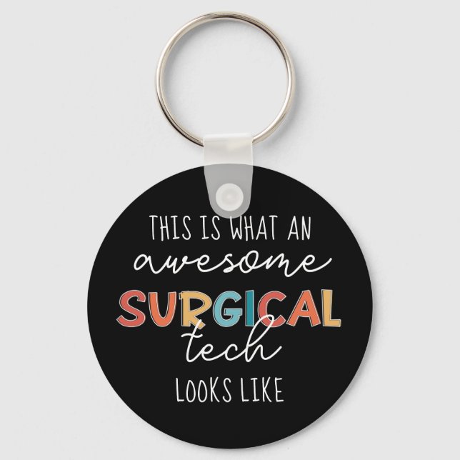 Surgical Technologist Funny Surgery OR Tech Gifts Key Ring (Front)