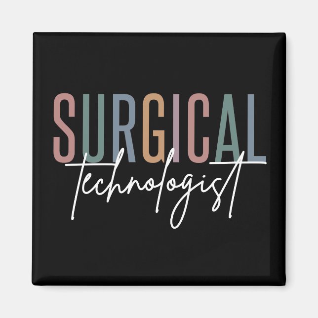 Surgical Technologist Med Surg Tech Surgery Tech Magnet (Front)