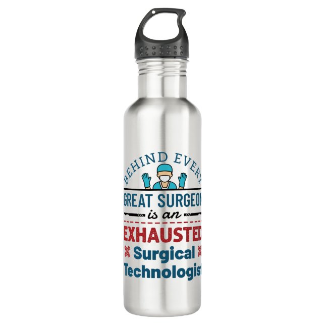 Surgical Technologist Surgical Tech Funny Saying 710 Ml Water Bottle (Front)