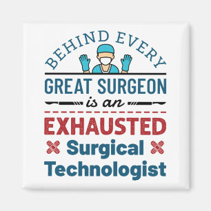 Surgical Technologist Surgical Tech Funny Saying Magnet