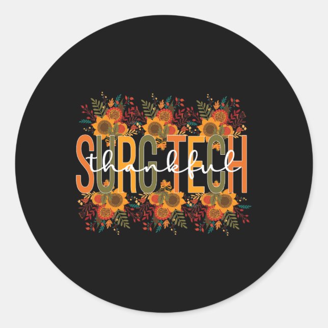 Surgical Technologist Thanksgiving Surgical Tech  Classic Round Sticker (Front)