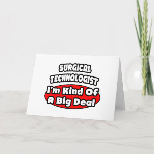 Surgical Technologists .. Big Deal Card