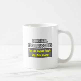Surgical Technologists ... Smarter Coffee Mug