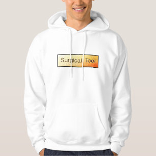 Surgical Tool Hoodie or T-shirt2