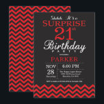 Surprise 21st Birthday Invitation Black and Red<br><div class="desc">Surprise 21st Birthday Invitation with Black and Red Chevron. Chalkboard. Adult Birthday. Man or Women Bday Invite. For further customisation,  please click the "Customise it" button and use our design tool to modify this template.</div>