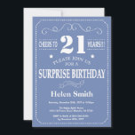 Surprise 21st Birthday Invitation Blue and White<br><div class="desc">Surprise 21st Birthday Invitation Blue and White Typography. Blue Background. Adult Birthday. Male Men or Women Birthday. Kids Boy or Girl Lady Teen Teenage Bday Invite. 13th 15th 16th 18th 20th 21st 30th 40th 50th 60th 70th 80th 90th 100th. Any Age. For further customisation, please click the "Customise it" button...</div>