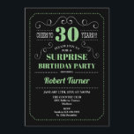 Surprise 30th Birthday - Black Green Invitation<br><div class="desc">Surprise 30th Birthday Invitation.
Elegant retro chalkboard black,  green and white design. Cheers to 30 years! Can be customized to show any age.</div>