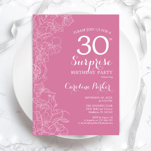 Surprise 30th Birthday Party - Pink Floral Invitation