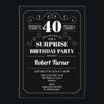 Surprise 40th Birthday - Black White Invitation<br><div class="desc">Surprise 40th Birthday Invitation
Elegant retro chalkboard,  black and white design. Cheers to 40 years! Can be customised to show any age.</div>