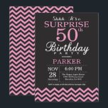 Surprise 50th Birthday Black and Pink Chevron Invitation<br><div class="desc">Surprise 50th Birthday Invitation with Black and Pink Chevron. Chalkboard. Adult Birthday. Man or Women Bday Invite. For further customisation,  please click the "Customise it" button and use our design tool to modify this template.</div>