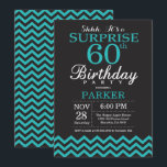 Surprise 60th Birthday Invitation Black and Teal<br><div class="desc">Surprise 60th Birthday Invitation with Black and Teal Chevron. Chalkboard. Adult Birthday. Man or Women Bday Invite. For further customisation,  please click the "Customise it" button and use our design tool to modify this template.</div>