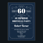 Surprise 60th Birthday - Navy Blue Invitation<br><div class="desc">Surprise 60th Birthday Invitation
Elegant retro navy blue and white design. Cheers to 60 years! Can be customized to show any age!</div>